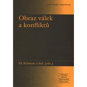 Obraz válek a konfliktů - Vít Schmarc