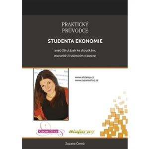 Praktický průvodce studenta ekonomie - Zuzana Černá