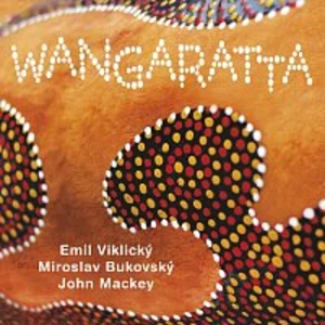Emil Viklický, Miroslav Bukovský, John Mackey – Wangaratta CD