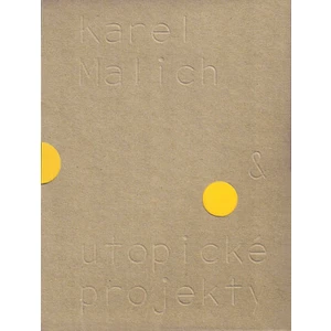 Karel Malich & utopické projekty / Karel Malich & Utopian Projects