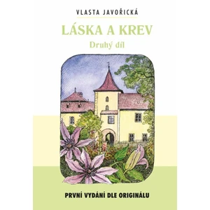 Láska a krev II - Vlasta Javořická