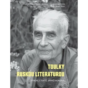 Toulky ruskou literaturou - Jiří Honzík