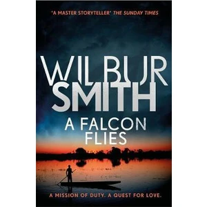 Falcon Flies - Wilbur Smith