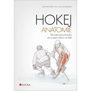 Hokej Anatomie - Michael Terry, Paul Goodman