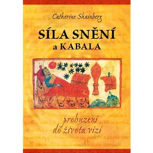 Síla snění a Kabala - Catherine Shainberg