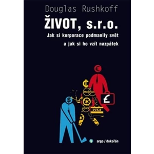 Život, s.r.o. - Douglas Rushkoff