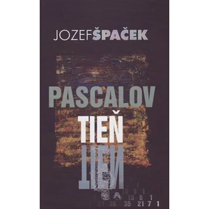 Pascalov tieň - Jozef Špaček