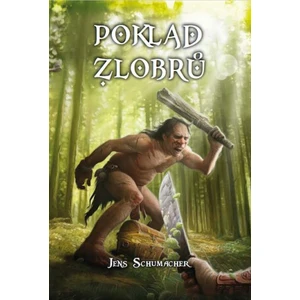 Poklad zlobrů - Jens Schumacher