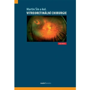 Vitreoretinální chirurgie - Šín Martin