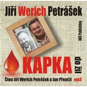 Kapka do žil -- Čtou Jiří Werich Petrášek a Jan Přeučil