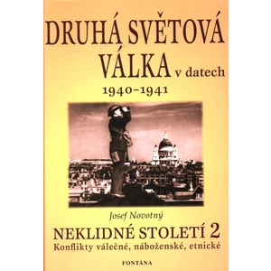 Druhá světová válka v datech 1940 - 1941 - Josef Novotný