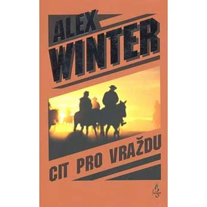 Cit pro vraždu - Winter Alex