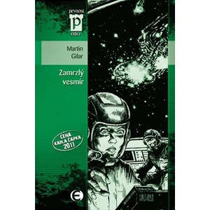 Zamrzlý vesmír - Martin Gilar
