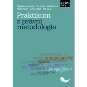 Praktikum z právní metodologie - Filip Melzer, Lukáš Hlouch, Olga Rosenkranzová