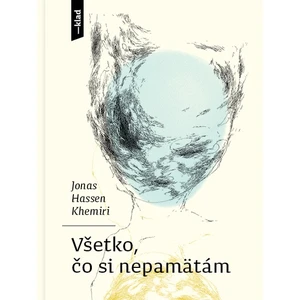 Všetko, čo si nepamätám - Jonas Hassen Khemiri