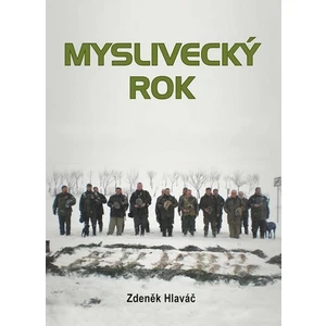 Myslivecký rok - Hlaváč Zdeněk