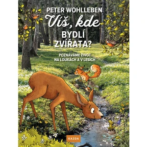 Víš, kde bydlí zvířata? - Peter Wohlleben