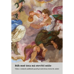 Bůh mně ústa má otevříti může - kolektiv autorů