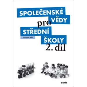 Společenské vědy pro SŠ 2.díl -Pracovní sešit - Dufek P.