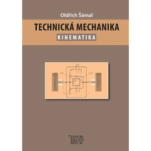 Technická mechanika Kinematika - Oldřich Šámal