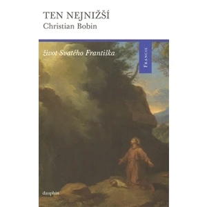 Ten nejnižší - Christian Bobin