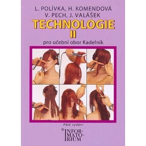 Technologie II -- Pro 2. ročník UO Kadeřník - Polívka Ladislav