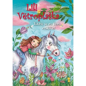 Lili Větroplaška Takhle se na koni neskáče - Tanya Stewnerová