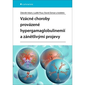 Vzácné choroby provázené hypergamaglobulinemií a zánětlivými projevy - Zdeněk Adam, David Zeman, Luděk Pour