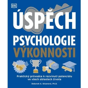 Úspěch. Psychologie výkonnosti - Olsonová Deborah A.