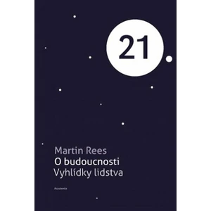 O budoucnosti - Martin Rees