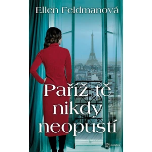 Paříž tě nikdy neopustí, Feldmanová Ellen