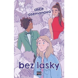 Bez lásky - Alice Osemanová