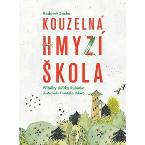 Kouzelná hmyzí škola - Radomír Socha