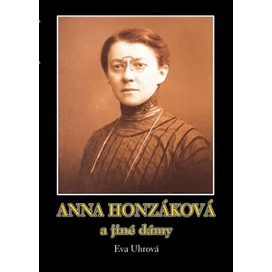 Anna Honzáková a jiné dámy - Eva Uhrová