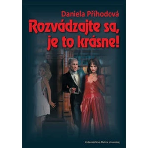 Rozvádzajte sa, je to krásne! - Daniela Příhodová