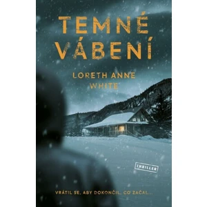 Temné vábení - White Loreth Anne