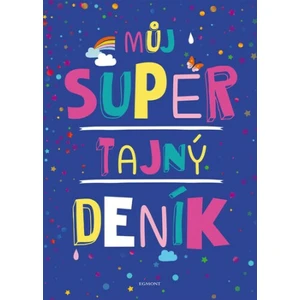 Můj super tajný deník - Kolektiv [Kalendář, diář]