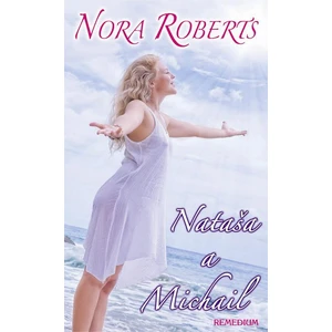 Nataša a Michail - Robertsová Nora