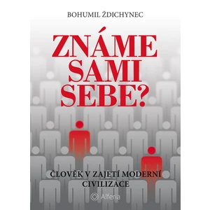 Známe sami sebe?, Ždichynec Bohumil