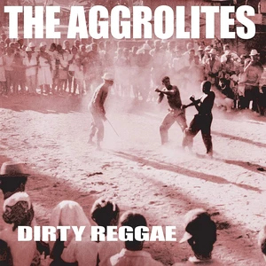 The Aggrolites Dirty Reggae (LP) Neuauflage