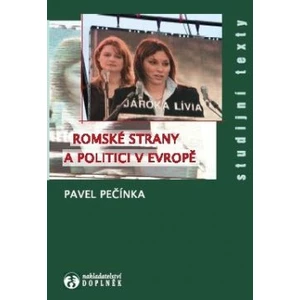Romské strany a politici v Evropě - Pečínka Pavel