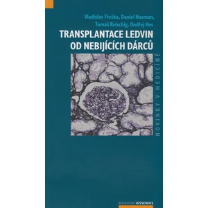 Transplantace ledvin od nebijících dárců  