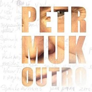 Outro - Muk Petr [CD album]