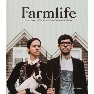 Gestalten Farmlife: Z farmy až na stôl