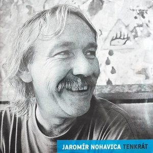 Jaromír Nohavica Tenkrat (LP)