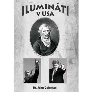 Ilumináti v USA - John Coleman