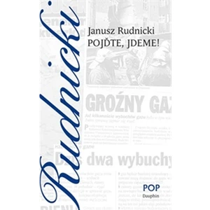 Pojďte, jdeme! - Rudnicki Janusz