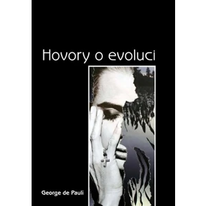 Hovory o evoluci - Pauli George de