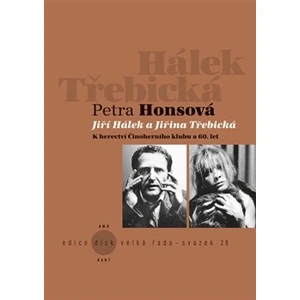 Jiří Hálek a Jiřina Třebická -- K herectví Činoherního klubu a 60. let