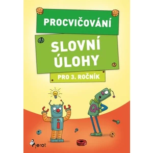 Procvičování - Slovní úlohy pro 3. ročník - Petr Šulc